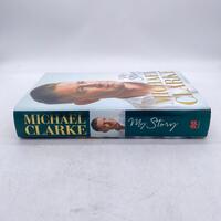 My Story by Michael Clarke Hardcover Edition Book Signed Copy