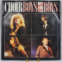 Choirboys Boys Will Be Boys 1987 Limited Edition Vinyl Record